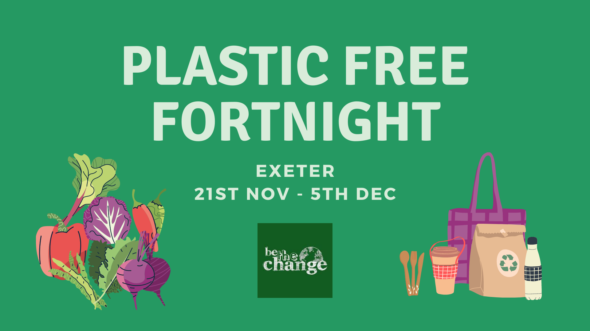 Plastic Free Fortnight, Exeter 21st Nov - 5th Dec